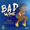 Bad Wine Riddim - EP