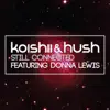 Still Connected (feat. Donna Lewis) - Single album lyrics, reviews, download