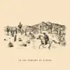 In the Company of Others - Single album lyrics, reviews, download