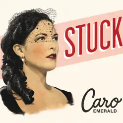 Stuck (Special Version) - EP - Caro Emerald