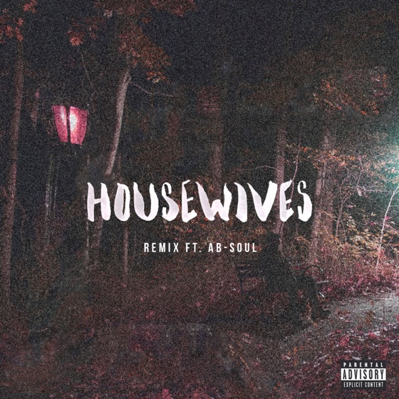 Cover artwork for Housewives (feat. Ab-Soul) [Remix]