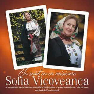télécharger l'album Sofia Vicoveanca - Nu Sunt Eu Ca Orișicare