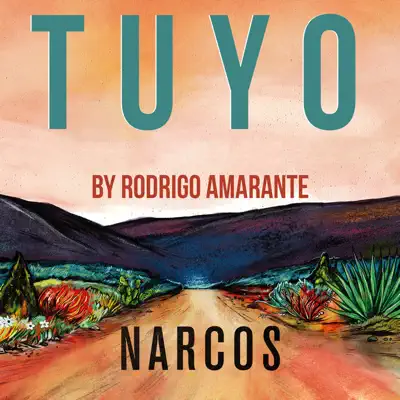 Tuyo (Narcos Theme) [Extended Version] [A Netflix Original Series Soundtrack] - Single - Rodrigo Amarante