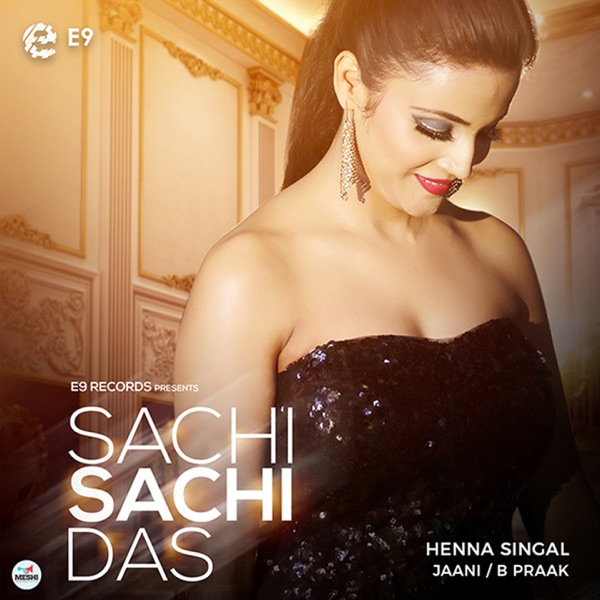 Henna Singal - Sachi Sachi Das