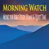 Morning Watch (Music for Bible Study Hymns & Quiet Time) album lyrics, reviews, download