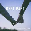 Best Part (feat. Chelsea Locklear) - Single album lyrics, reviews, download