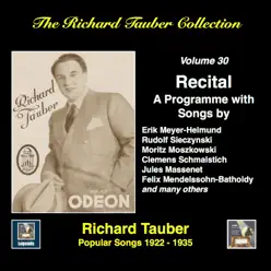 The Richard Tauber Collection, Vol. 30: Popular Songs (1922-1935) [Remastered 2017] - Richard Tauber