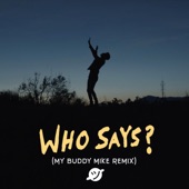 Joshua Micah - Who Says? (Remix) [feat. My Buddy Mike]