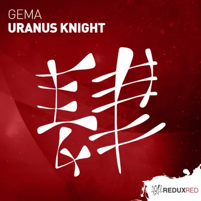 Uranus Knight (Extended Mix) - Single - Gema