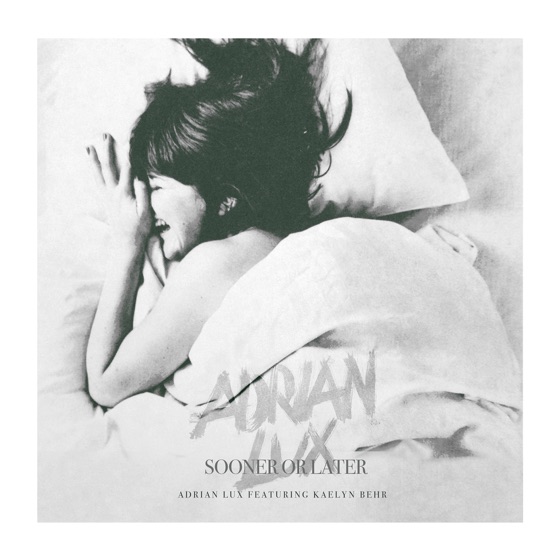 Cover artwork for Sooner or Later (feat. Kaelyn Behr)