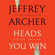 Jeffrey Archer - Heads You Win