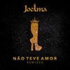 Não Teve Amor (Remixes) - EP, 2016