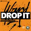 Drop It (feat. Ward 21) - Single album lyrics, reviews, download