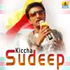 Stream & download Kiccha Sudeep