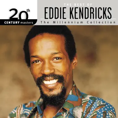20th Century Masters - The Millennium Collection: The Best of Eddie Kendricks - Eddie Kendricks