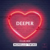 Deeper (Club Mix) - Single