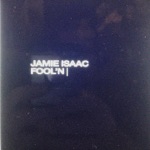 Fool'n by Jamie Isaac