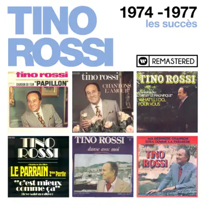 1974-1977 : Les succès (Remasterisé en 2018) - Tino Rossi