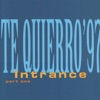 Intrance - Te Quierro '97 (Part One) [Remixes]