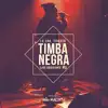 Stream & download Timba Negra (Live Sessions) [feat. Niño Maldito] - Single