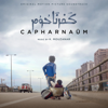 Capharnaüm (Original Motion Picture Soundtrack) - Khaled Mouzanar