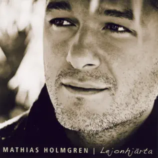 last ned album Mathias Holmgren - Lejonhjärta