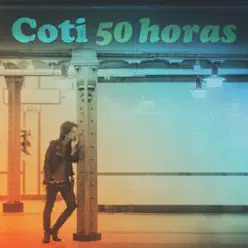 50 Horas - Single - Coti