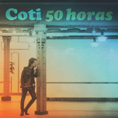 50 Horas - Single - Coti