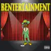 Bentertainment album lyrics, reviews, download