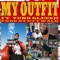 My Outfit (feat. Yung Gleesh) - The Outfit, TX lyrics