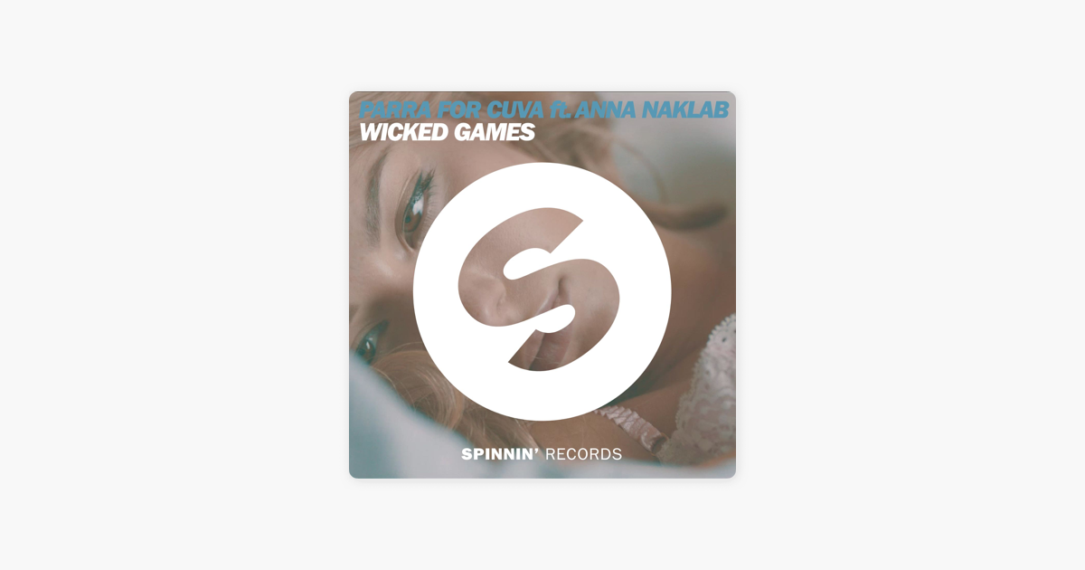 WICKED GAMES PARRA FOR CUVA FEAT ANNA NAKLAB СКАЧАТЬ БЕСПЛАТНО WICKED GAMES PARRA FOR CUVA FEAT ANNA NAKLAB СКАЧАТЬ БЕСПЛАТНО