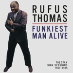 Rufus Thomas - Funky Hot Grits
