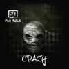 Crazy (feat. PnB Rock) - Single album lyrics, reviews, download