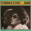 Fitzgerald & Pass...Again album lyrics, reviews, download