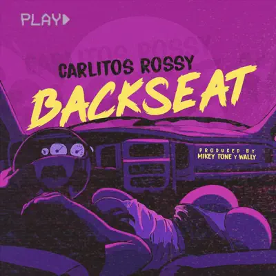 Backseat - Single - Carlitos Rossy