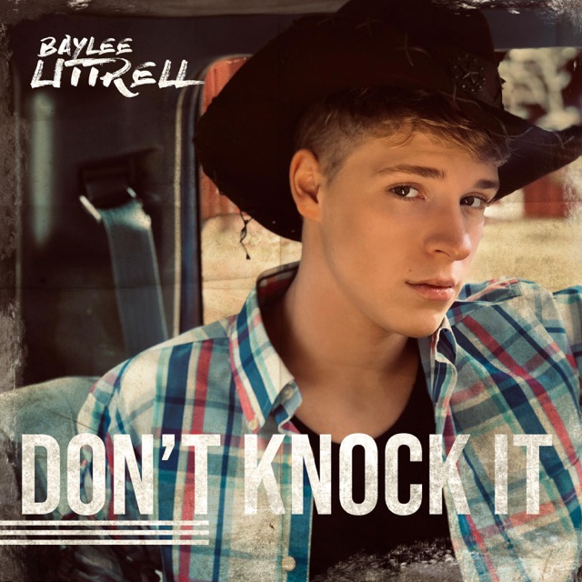 Baylee Littrell - Don't Knock It