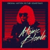 Atomic Blonde (Original Motion Picture Soundtrack) - Разные артисты