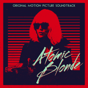 Atomic Blonde (Original Motion Picture Soundtrack) - Various Artists