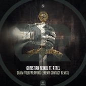 Christian Reindl ft. Atrel - Claim Your Weapons (Enemy Contact Remix) feat. Atrel