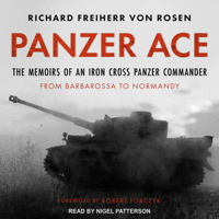 Richard Freiherr von Rosen - Panzer Ace: The Memoirs of an Iron Cross Panzer Commander from Barbarossa to Normandy artwork