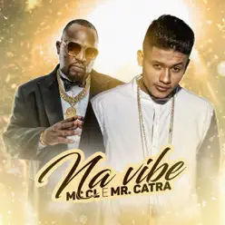 Na vibe - Single - Mr Catra Na vibe - Single - Mr Catra