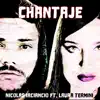 Chantaje (feat. Laura Termini) - Single album lyrics, reviews, download