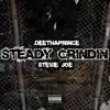 Staedy Grindin' (feat. Stevie Joe) - Single album lyrics, reviews, download