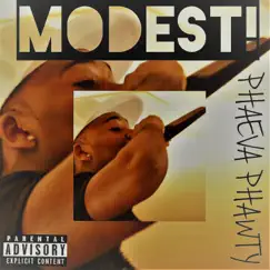 Modest by Phaeva Phawty album reviews, ratings, credits