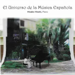 The Universe Of Spanish Music 2/2 - Hisako Hiseki The Universe Of Spanish Music 2/2 - Hisako Hiseki