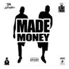 Made Money (feat. Yowda) - Single album lyrics, reviews, download