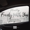 Freaky With You (feat. Jacquees) - Single