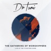 The Gathering of Worshippers - Speak a Word (Live At the Ticketpro Dome)