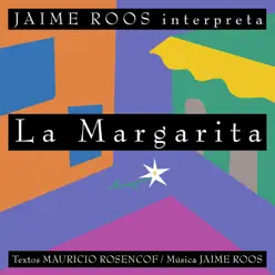 La Margarita - Jaime Roos