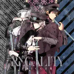 REGALITY by TRIGGER album reviews, ratings, credits